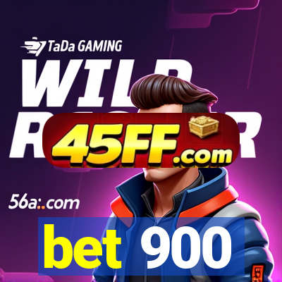 bet 900